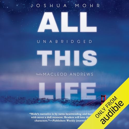 All This Life by Joshua Mohr