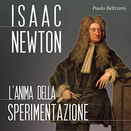 Isaac Newton by Paolo Beltrami