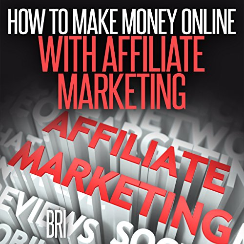 How to Make Money Online with Affiliate Marketing
