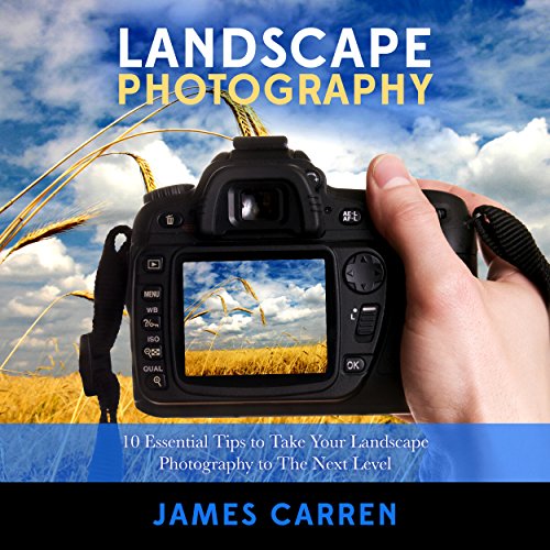 Photography: Landscape Photography