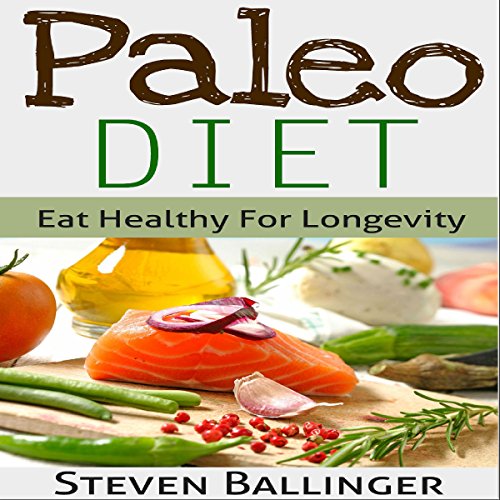 Paleo Diet For Beginners by Steven Ballinger