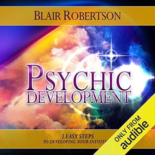 Psychic Development by Blair Robertson