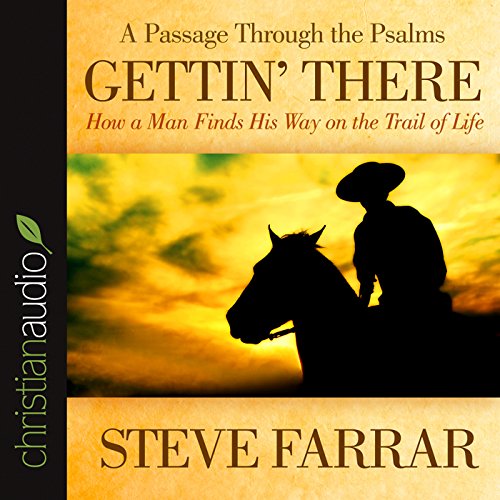 Gettin' There by Steve Farrar