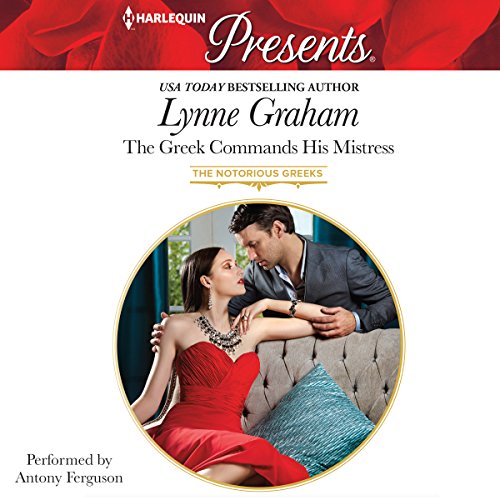 The Greek Commands His Mistress by Lynne Graham