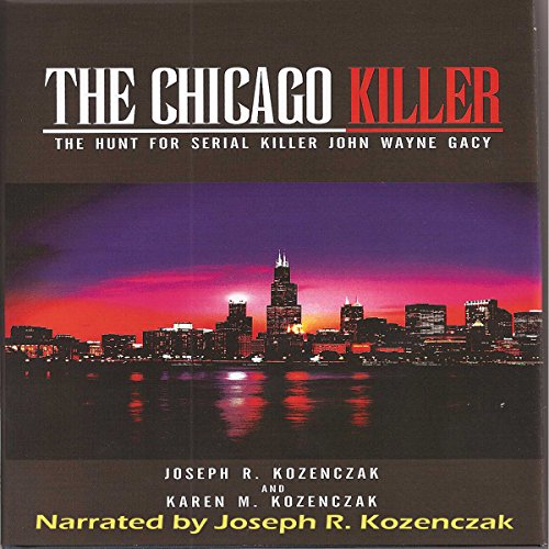 The Chicago Killer by Joseph R. Kozenczak