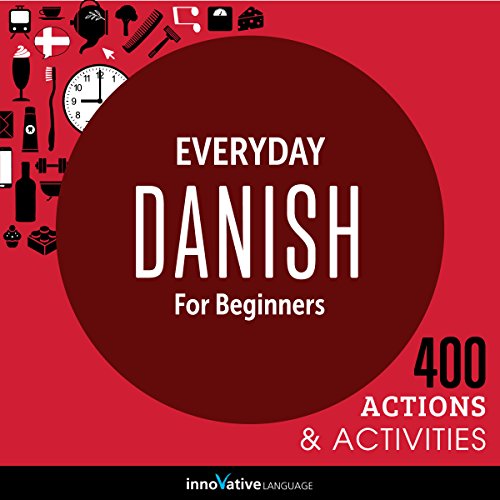 Everyday Danish for Beginners - 400 Actions & Activities
