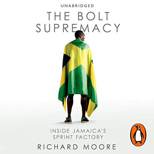The Bolt Supremacy by Richard Moore