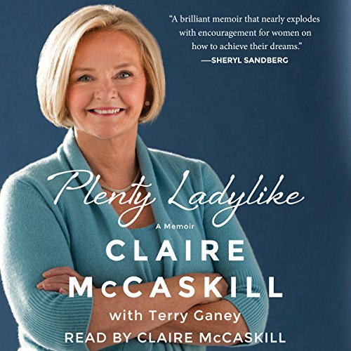 Plenty Ladylike by Claire McCaskill