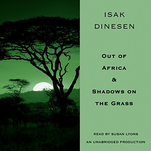 Out of Africa &amp; Shadows on the Grass
