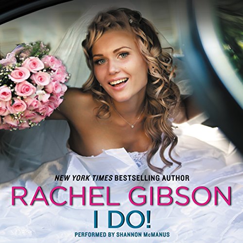 I Do! by Rachel Gibson