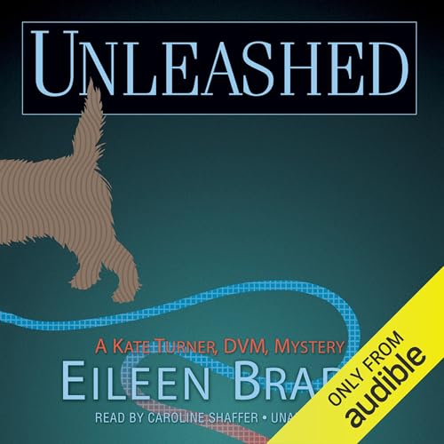 Unleashed by Eileen Brady