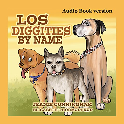 Los Diggities by Name by Jeanie Cunningham