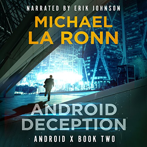 Android Deception by Michael La Ronn