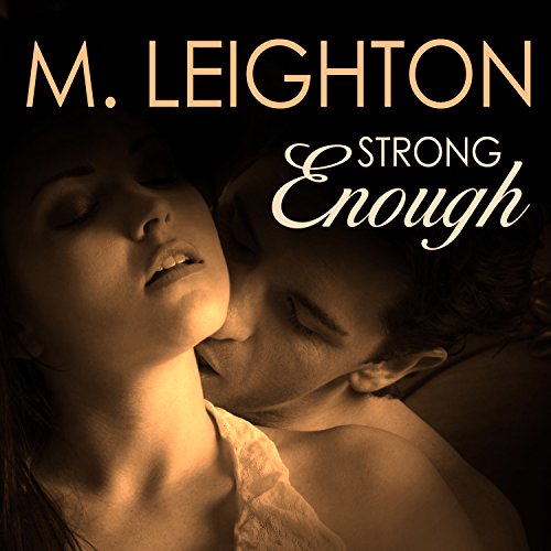 Strong Enough by M. Leighton