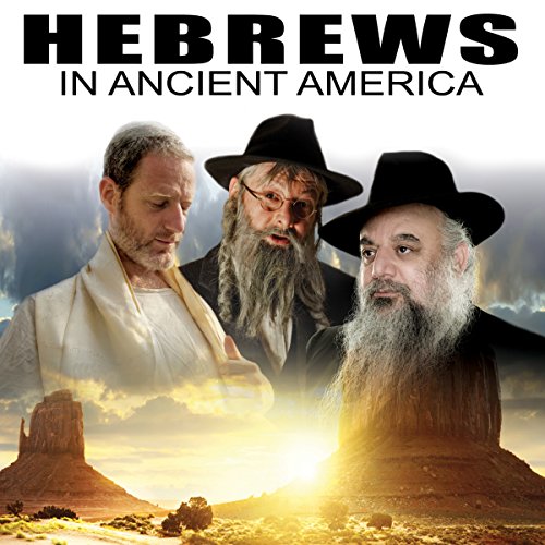 Hebrews in Ancient America by Wayne May