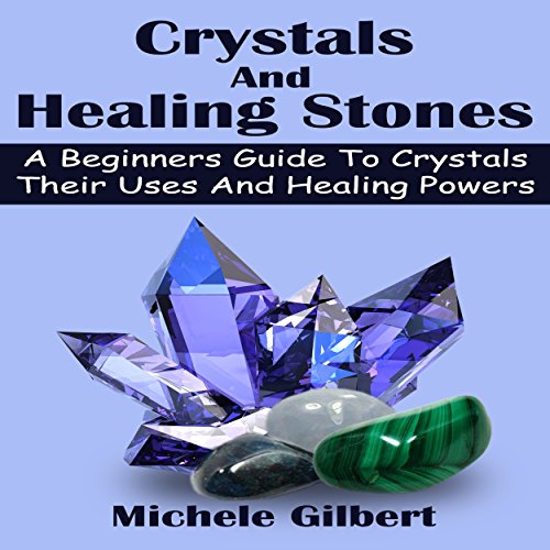 Crystals and Healing Stones