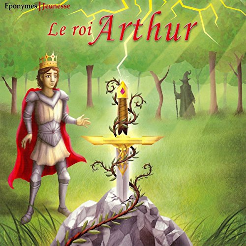 Le roi Arthur