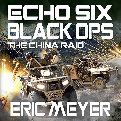 Echo Six: Black Ops - The China Raid