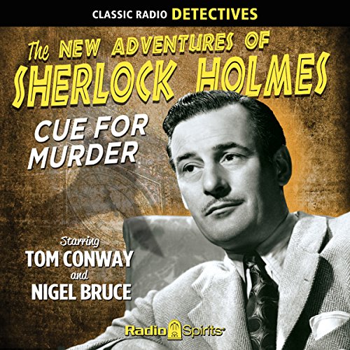 Sherlock Holmes: Cue for Murder by Arthur Conan Doyle
