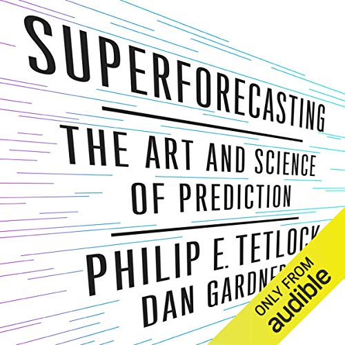 Superforecasting by Philip Tetlock