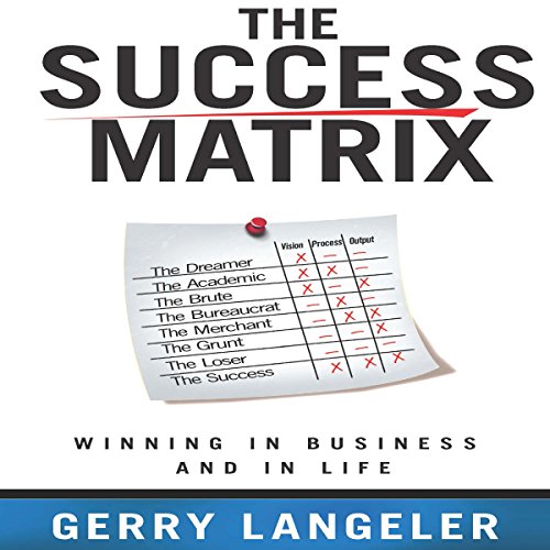 The Success Matrix by Gerry Langeler