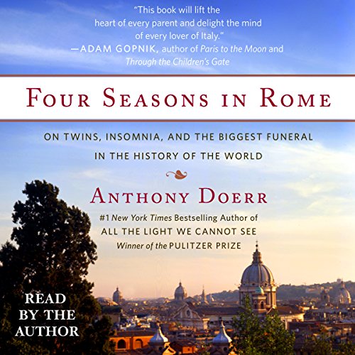 Four Seasons in Rome by Anthony Doerr