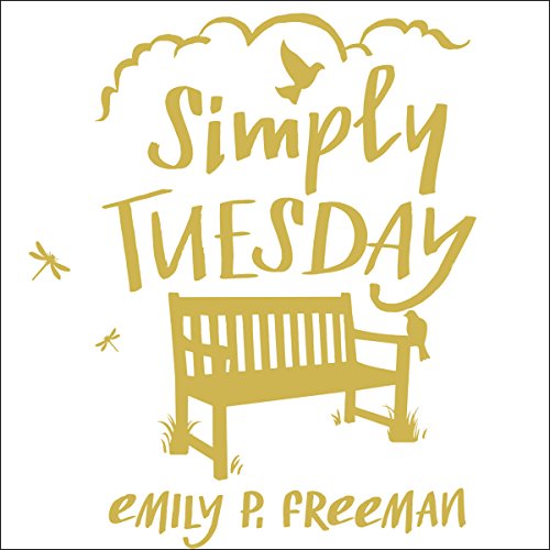 Simply Tuesday by Emily P. Freeman