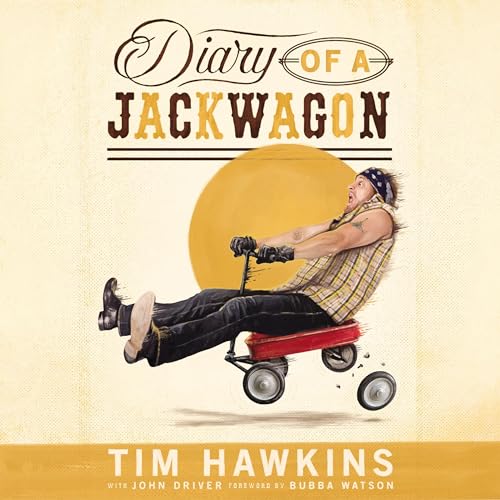 Diary of a Jackwagon by Tim Hawkins