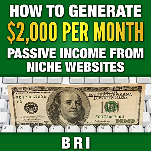 How to Generate $2000 Passive Income from Niche Websites
