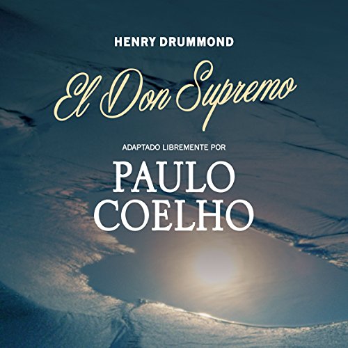 El Don Supremo [The Supreme Gift] by Paulo Coelho