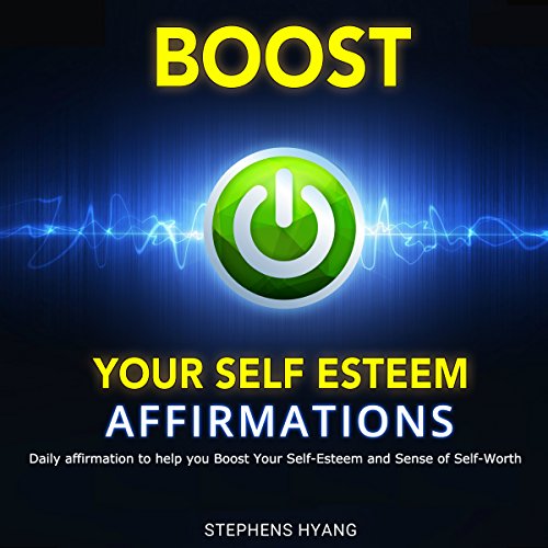 Boost Your Self-Esteem Affirmations