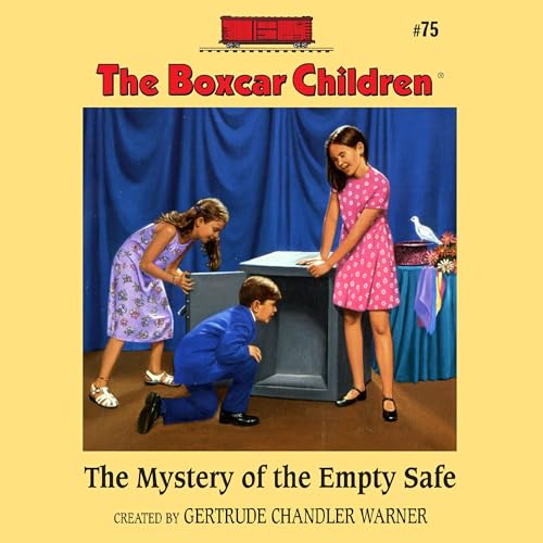 The Mystery of the Empty Safe by Gertrude Chandler Warner