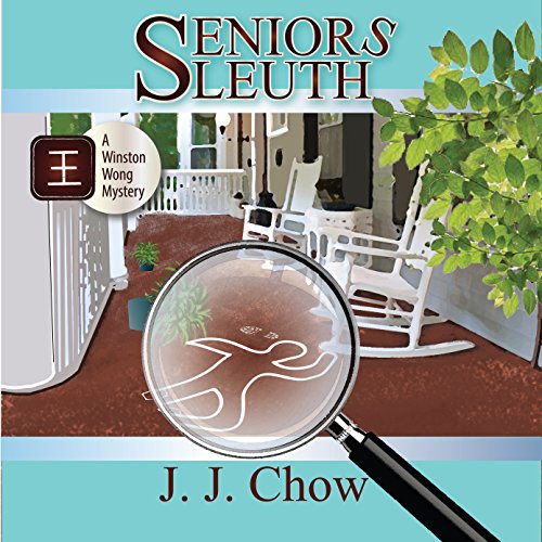 Seniors Sleuth by J.J. Chow
