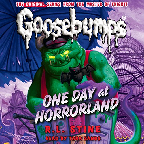 One Day at HorrorLand (Classic Goosebumps #5) by R. L. Stine