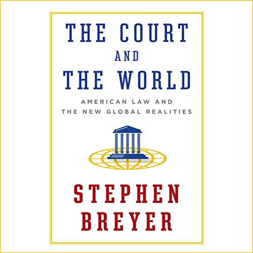 The Court and the World by Stephen Breyer