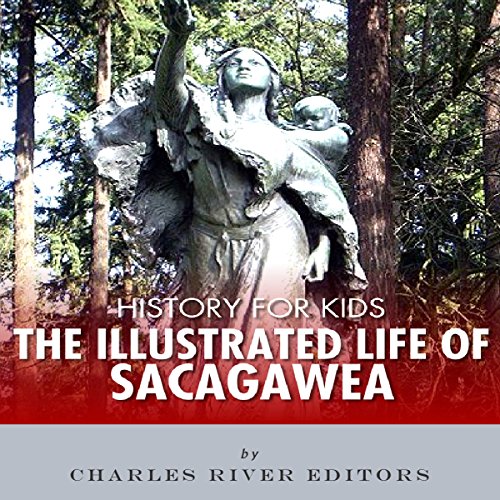 History for Kids: The Life of Sacagawea