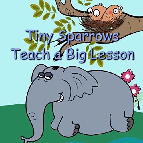Tiny Sparrows Teach a Big Lesson by Your Story Wizard