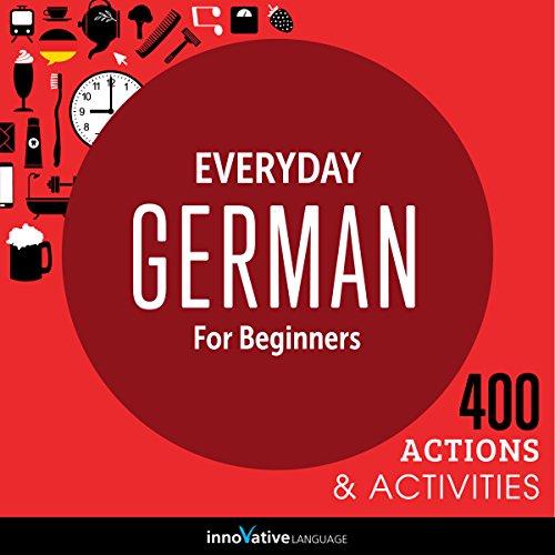 Everyday German for Beginners - 400 Actions & Activities