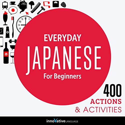Everyday Japanese for Beginners - 400 Actions & Activities