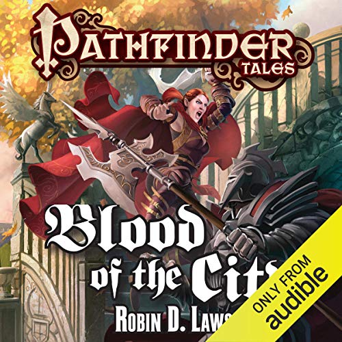 Blood of the City by Robin D. Laws