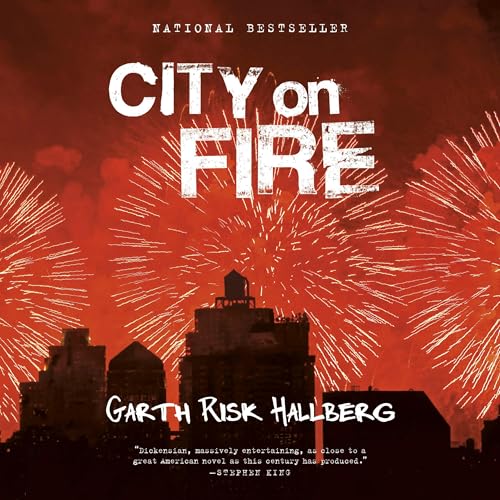 City on Fire by Garth Risk Hallberg