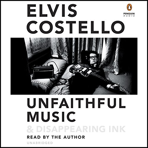 Unfaithful Music &amp; Disappearing Ink by Elvis Costello