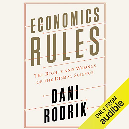 Economics Rules by Dani Rodrik