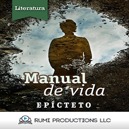 Manual de Vida: Enquiridión [Manual of Life: Epictetus]