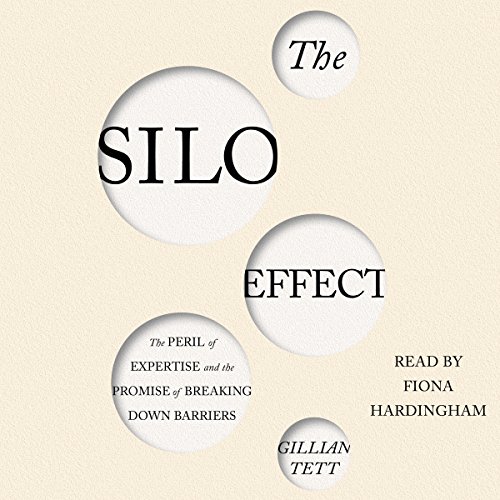 The Silo Effect by Gillian Tett