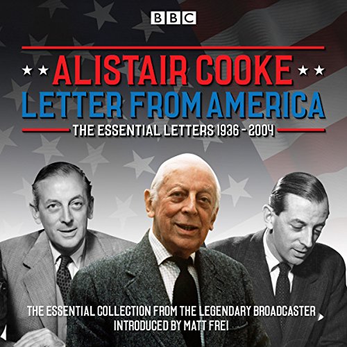 Letter from America: The Essential Letters 1936-2004