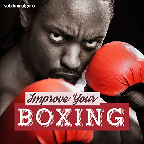 Improve Your Boxing – Subliminal Messages
