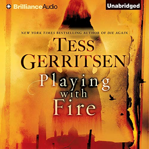 Playing with Fire by Tess Gerritsen
