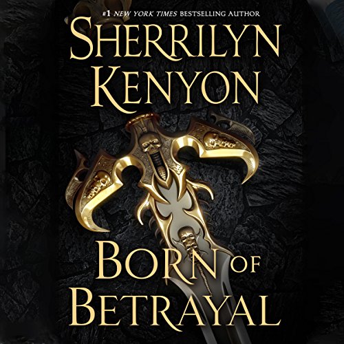 Born of Betrayal by Sherrilyn Kenyon