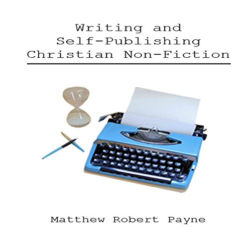 Writing and Self-Publishing Christian Nonfiction